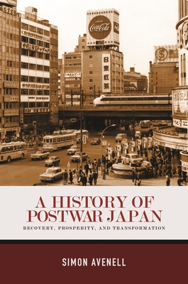A History of Postwar Japan - Simon Avenell