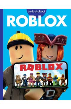 Coperta cărții 'Curious about Roblox - Rachel Grack'