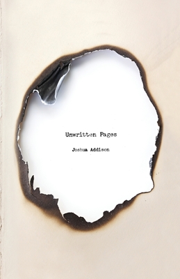 Unwritten Pages - Joshua Addison