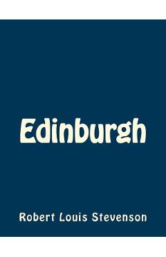 Poza produsului Edinburgh - Robert Louis Stevenson