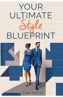 Coperta cărții 'Your Ultimate Style Blueprint - Cyndy Porter'