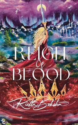 Coperta cărții 'Reign of Blood - Rietta Boksha'