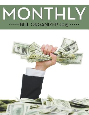 Monthly Bill Organizer 2015 - 