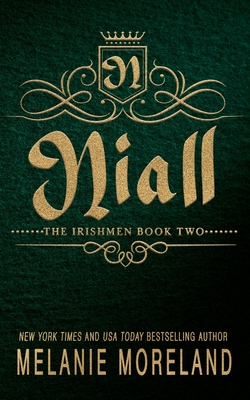 Niall: A Canadian Irish Syndicate Romance - Melanie Moreland