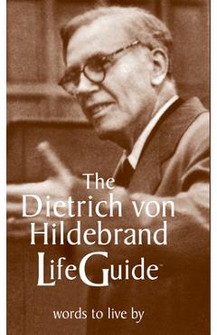 Coperta cărții 'The Dietrich Von Hildebrand Lifeguide - Dietrich Von Hildebrand'