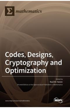 Coperta cărții 'Codes, Designs, Cryptography and Optimization - Raúl M. Falcón'