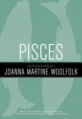 Pisces - Joanna Martine Woolfolk