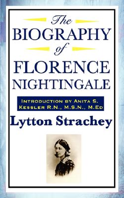 Coperta cărții 'The Biography of Florence Nightingale - Lytton Strachey'