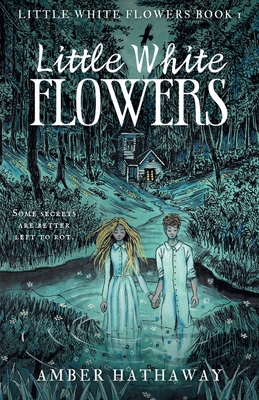 Coperta cărții 'Little White Flowers - Amber Hathaway'
