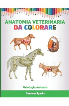 Poza produsului Anatomia Veterinaria Da Colorare: Fisiologia Animale - Summer Q. S. Parks
