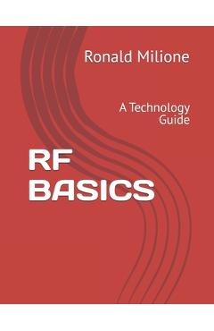 Coperta cărții 'RF Basics: A Technology Guide - Ronald Milione'