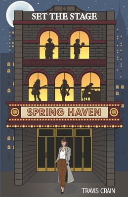 Set the Stage - Travis Crain