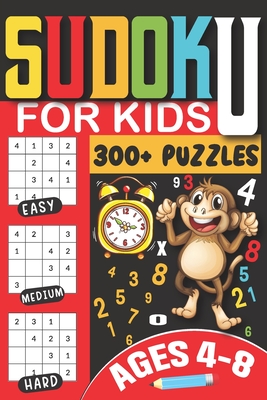 Sudoku for Kids Ages 4-8: 300+ Puzzles from Easy to Challenging with Step-by-Step Solutions, Large Print Edition for Early Learning and Fun Brai - Sudokusprouts Junior
