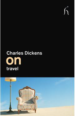 Poza produsului On Travel - Charles Dickens