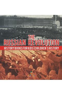 Coperta cărții 'The Russian Revolution - History Books for Kids Children's History -'