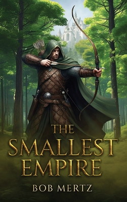 The Smallest Empire - Bob Mertz