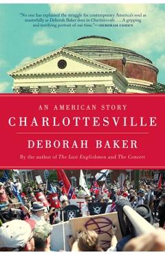 Coperta cărții 'Charlottesville: An American Story - Deborah Baker'
