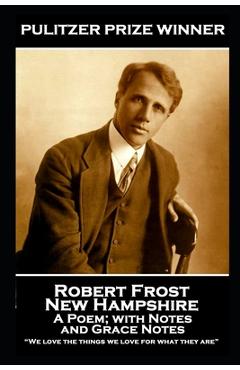 Coperta cărții 'Robert Frost - New Hampshire, A Poem; with Notes and Grace Notes: 