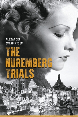 Coperta cărții 'The Nuremberg Trials - Alexander Zvyagintsev'