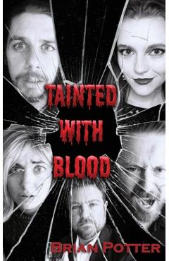 Coperta cărții 'Tainted With Blood - Brian Potter'