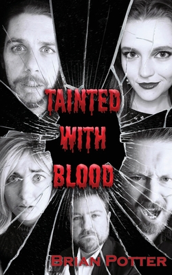 Coperta cărții 'Tainted With Blood - Brian Potter'