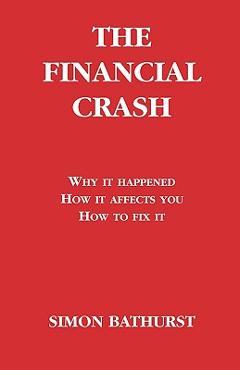 Coperta cărții 'The Financial Crash - Simon Bathurst'