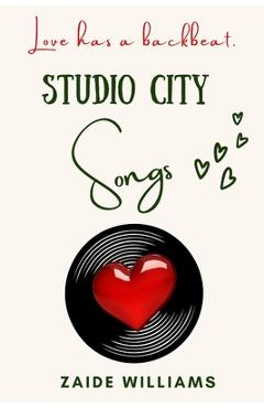 Coperta cărții 'Studio City Songs - Zaide Williams'