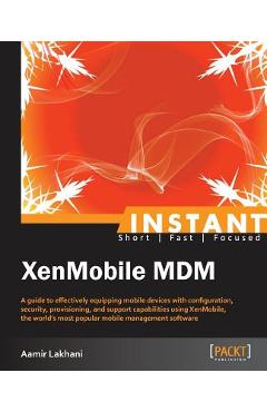 Coperta cărții 'Instant XenMobile MDM - Aamir Lakhani'