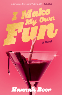 I Make My Own Fun - Hannah Beer