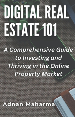 Digital Real Estate 101 - Andan Maharma