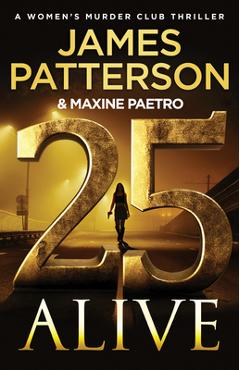 Coperta cărții '25 Alive: A Women's Murder Club Thriller - James Patterson'