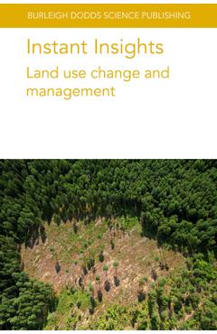Coperta cărții 'Instant Insights: Land Use Change and Management - Various Authors'