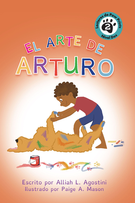 Coperta cărții 'El Arte de Arturo - Alliah L. Agostini'