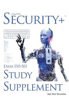Coperta cărții 'Shue's, CompTIA Security+ Exam SY0-501, Study Supplement -'
