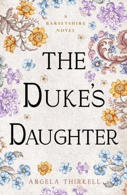 The Duke's Daughter: Volume 20 - Angela Thirkell