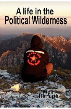 Coperta cărții 'A Life in the Political Wilderness - Troy Southgate'