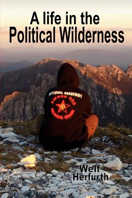 Coperta cărții 'A Life in the Political Wilderness - Troy Southgate'