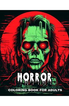 Coperta cărții 'Horror Coloring Book for Adults: Colouring Pages Featuring Dark Fantasy Demons and Monsters - Camelia Camy'