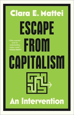 Escape from Capitalism: An Intervention - Clara E. Mattei