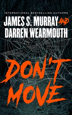 Coperta cărții 'Don't Move - James S. Murray'