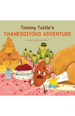 Coperta cărții 'Tommy Tuttle's Thanksgiving Adventure - Carrie M. Carroll'