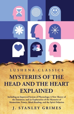 Coperta cărții 'Mysteries of the Head and the Heart Explained -'