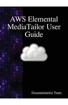 Poza produsului AWS Elemental MediaTailor User Guide - Documentation Team