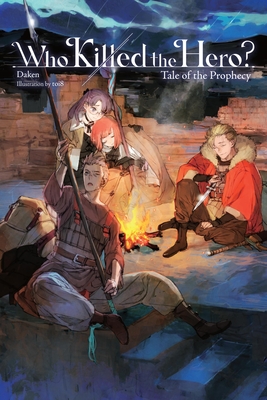 Who Killed the Hero?, Vol. 2: Tale of the Prophecy - 