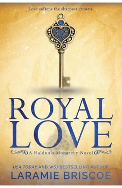 Coperta cărții 'Royal Love: A Contemporary Royal Romance - Laramie Briscoe'