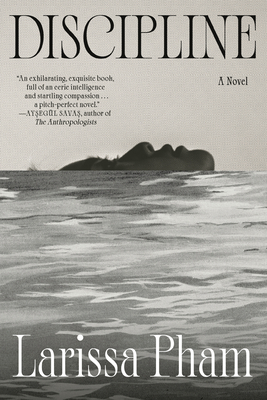 Discipline - Larissa Pham