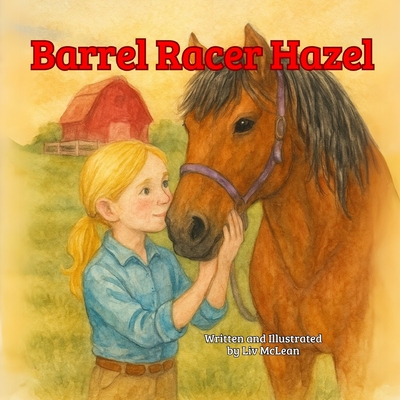 Barrel Racer Hazel - Liv Mclean