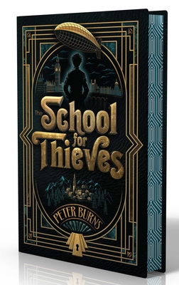 The School for Thieves - Peter Burns
