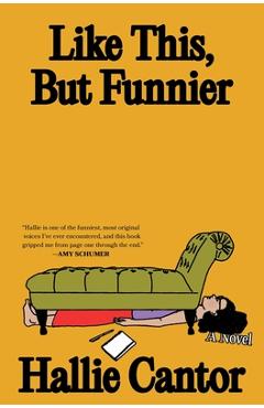 Coperta cărții 'Like This, But Funnier - Hallie Cantor'