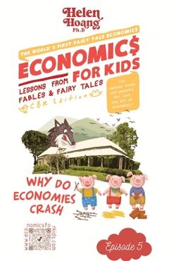 Poza produsului Economics for Kids: Why Do Economies Crash? - Helen Hoang